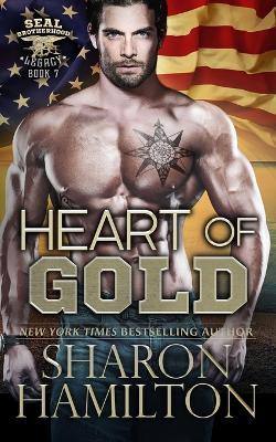 Heart of Gold - Sharon Hamilton - Books - Frog Haven Press - 9781955084451 - March 19, 2023