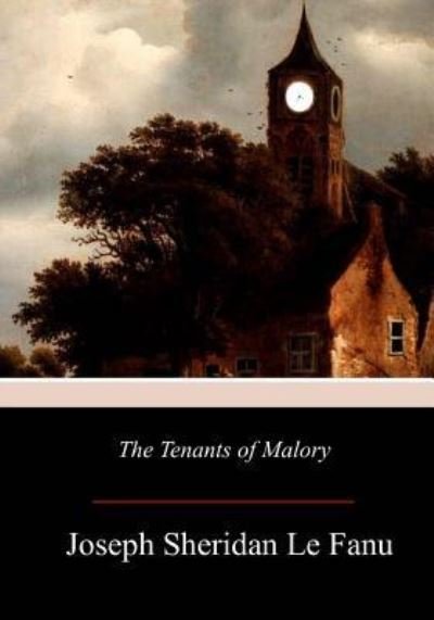 Cover for Joseph Sheridan Le Fanu · The Tenants of Malory (Pocketbok) (2017)