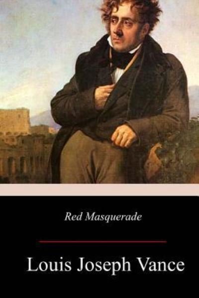 Cover for Louis Joseph Vance · Red Masquerade (Paperback Book) (2017)