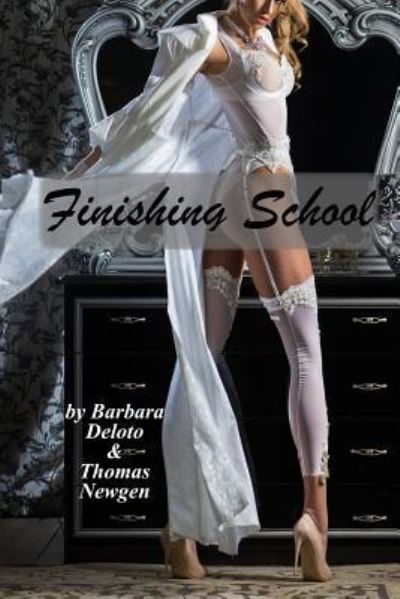 Cover for Thomas Newgen · Finishing School (Paperback Book) (2017)