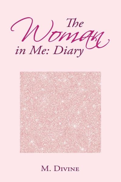 Cover for M Divine · The Woman in Me: Diary (Taschenbuch) (2018)