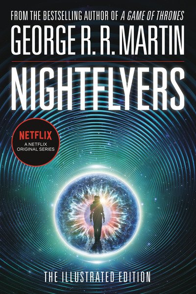 Cover for George R. R. Martin · Nightflyers: The Illustrated Edition (Bok)