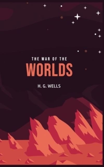 Cover for H G Wells · The War of the Worlds (Gebundenes Buch) (2020)