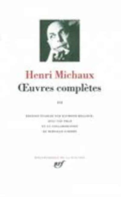 Cover for Henri Michaux · Oeuvres completes 3 (Hardcover Book) (2004)