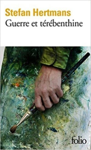 Cover for Stefan Hertmans · Guerre et terebenthine (Paperback Book) (2017)