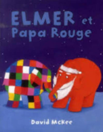 Cover for David McKee · Elmer et Papa Rouge (Paperback Book) (2013)