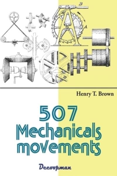 Cover for Henry T Brown · 507 Mechanicals movements (Paperback Book) (2021)