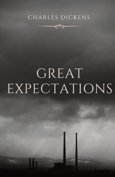 Charles Dickens · Great Expectations: The thirteenth novel by Charles Dickens and his penultimate completed novel, which depicts the education of an orphan nicknamed Pip (the book is a bildungsroman, a coming-of-age story). (Pocketbok) (2020)