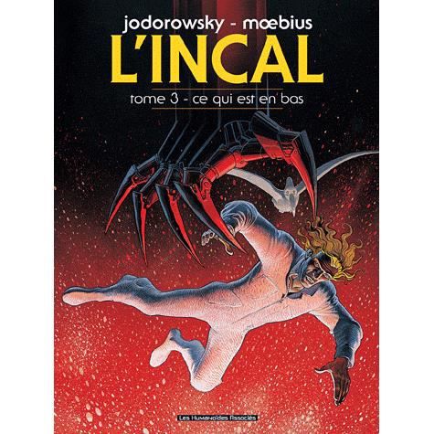 Cover for Moebius · L'Incal T3/Ce qui est en bas (Innbunden bok) (2011)