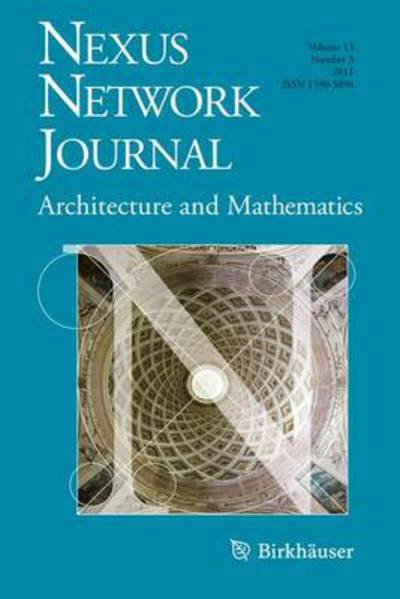 Nexus Network Journal 13,3: Architecture and Mathematics - Nexus Network Journal -  - Books - Birkhauser Verlag AG - 9783034802451 - March 14, 2012