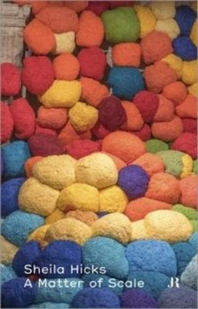 Cover for Clement Dirie · Sheila Hicks: A Matter of Scale (French Edition) - Hapax Series (Paperback Book) (2018)