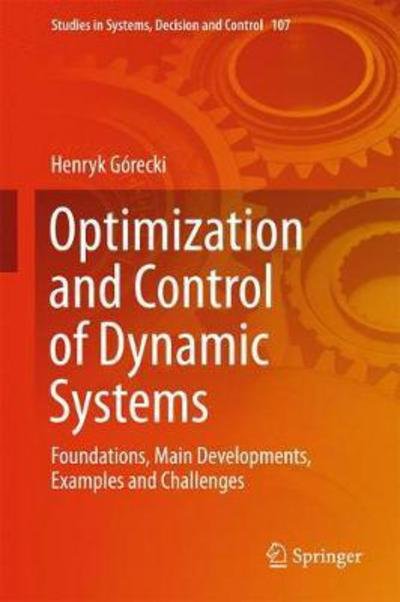 Cover for Gorecki · Optimization and Control of Dynamic Systems (Book) [1st ed. 2018 edition] (2017)