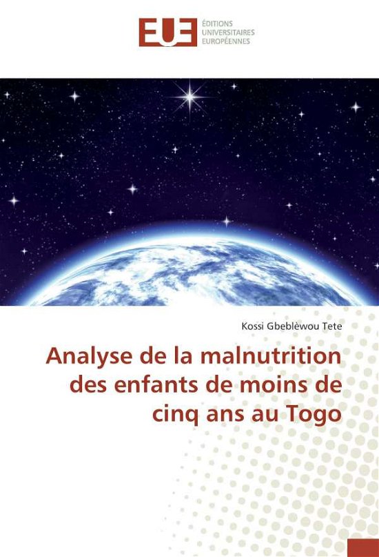 Cover for Tete · Analyse de la malnutrition des enf (Book)