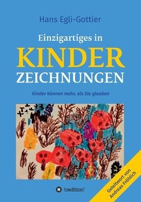Cover for Egli-Gottier · Einzigartiges in Kinderzei (Book) (2020)