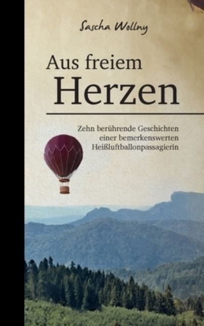 Cover for Sascha Wollny · Aus freiem Herzen (Paperback Book) (2021)