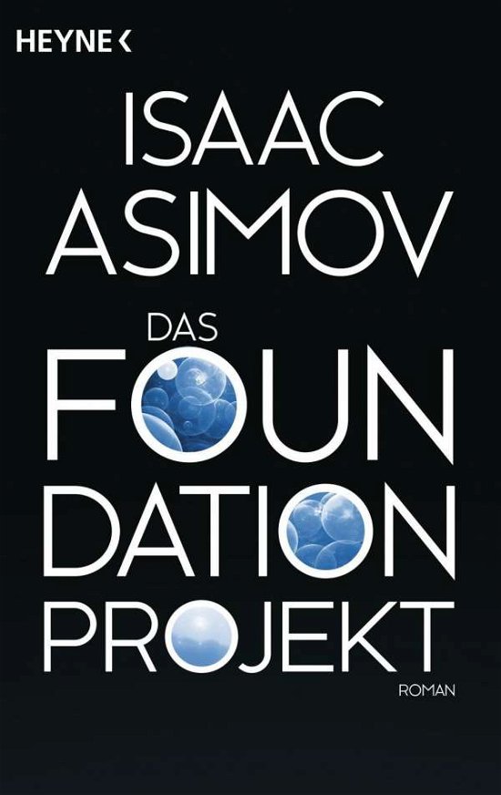 Cover for Isaac Asimov · Heyne.52845 Asimov.Das Foundation Proje (Bok)