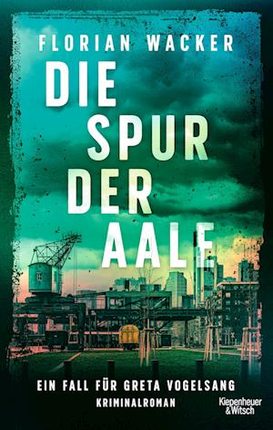 Cover for Florian Wacker · Die Spur der Aale (Book) (2023)