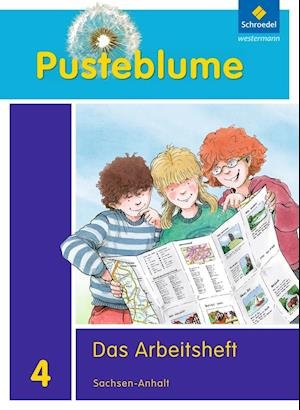 Cover for Schroedel Verlag GmbH · Pusteblume. Das Sachbuch 4. Arbeitsheft. Sachsen-Anhalt (Pamphlet) (2012)