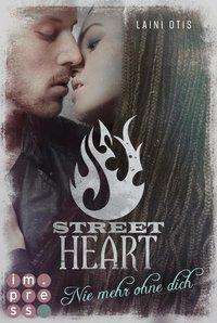 Cover for Otis · Street Heart. Nie mehr ohne dich (Book)