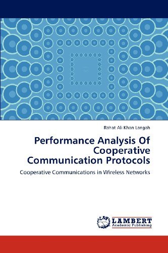 Cover for Rahat Ali Khan Langah · Performance Analysis of Cooperative Communication Protocols: Cooperative Communications in Wireless Networks (Pocketbok) (2012)
