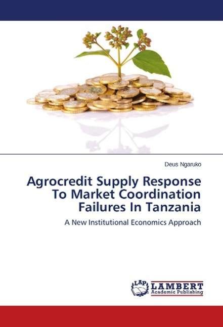 Cover for Ngaruko · Agrocredit Supply Response To M (Bog) (2014)