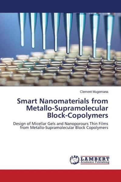 Cover for Mugemana Clement · Smart Nanomaterials from Metallo-supramolecular Block-copolymers (Paperback Book) (2015)