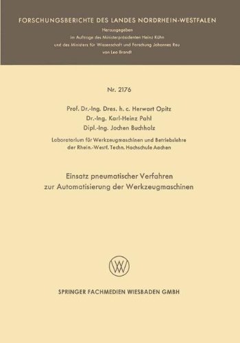 Einsatz Pneumatischer Verfahren Zur Automatisierung Der Werkzeugmaschinen - Forschungsberichte Des Landes Nordrhein-Westfalen - Herwart Opitz - Kirjat - Vs Verlag Fur Sozialwissenschaften - 9783663200451 - 1971