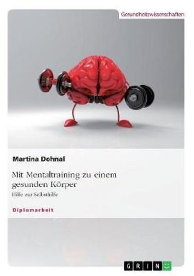 Cover for Dohnal · Mit Mentaltraining zu einem gesu (Bok)