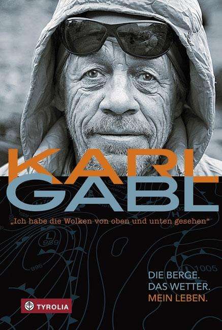 Cover for Gabl · Ich habe die Wolken von oben und u (Buch)