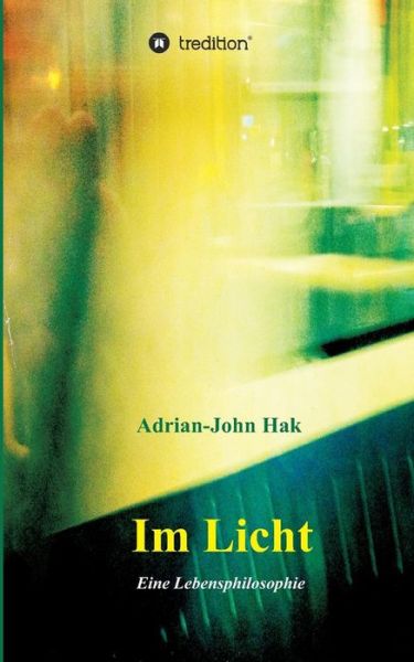 Cover for Adrian-john Hak · Im Licht (Paperback Book) (2015)