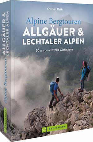 Cover for Kristian Rath · Alpine Bergtouren Allgäuer &amp; Lechtaler Alpen (Book) (2022)