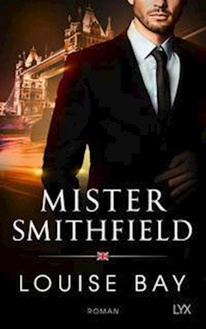 Cover for Louise Bay · Mister Smithfield (Book) (2022)