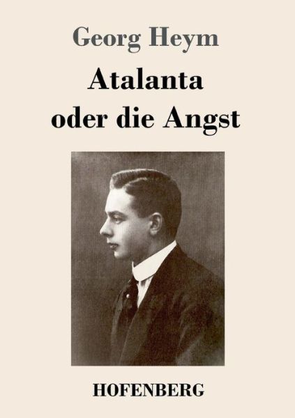 Cover for Heym · Atalanta oder die Angst (Buch) (2017)