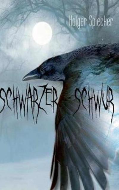 Cover for Spiecker · Schwarzer Schwur (Book) (2018)