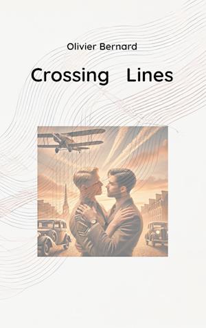 Cover for Olivier Bernard · Crossing Lines (Book) (2024)