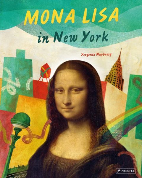 Cover for Yevgenia Nayberg · Mona Lisa in New York (Hardcover Book) (2021)