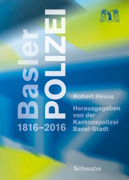 Cover for Heuss · Basler Polizei (Bok) (2016)