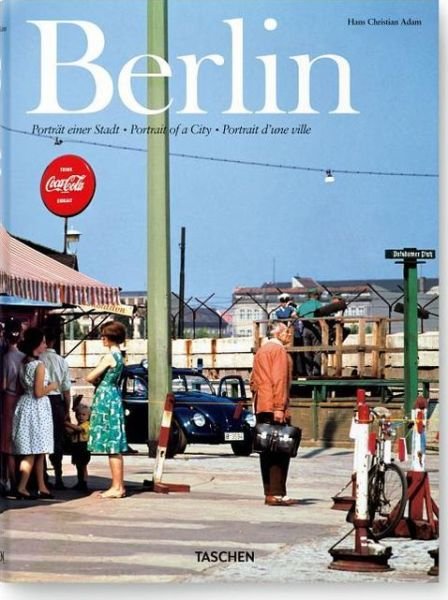 Cover for Hans-Christian Adam · Berlin. Portrait of a City (Hardcover bog) [Multilingual edition] (2007)