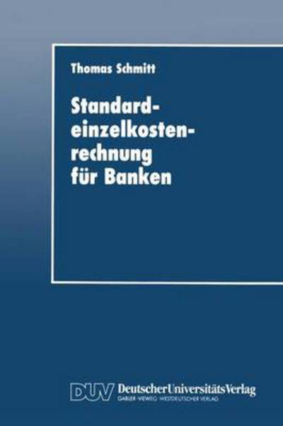 Cover for Thomas Schmitt · Standardeinzelkostenrechnung Fur Banken (Paperback Book) [1993 edition] (1993)