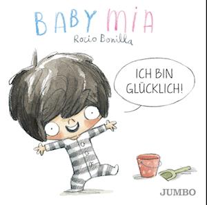 Babymia. Ich bin glücklich! - Rocio Bonilla - Książki - Jumbo - 9783833746451 - 15 czerwca 2023