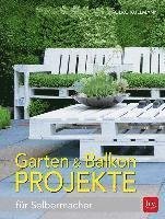 Cover for Kullmann · Garten &amp; Balkonprojekte (Bog)