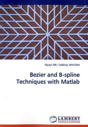 Cover for Niyazi Ari · Bezier and B-spline Techniques with Matlab (Paperback Book) (2009)