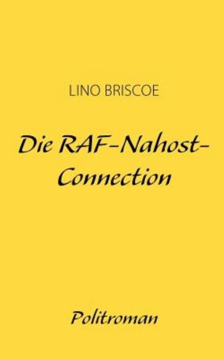 Cover for Lino Briscoe · Die RAF-Nahost-Connection (Paperback Book) [German edition] (2011)
