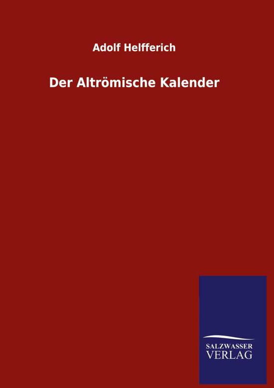 Cover for Adolf Helfferich · Der Altroemische Kalender (Hardcover Book) (2020)