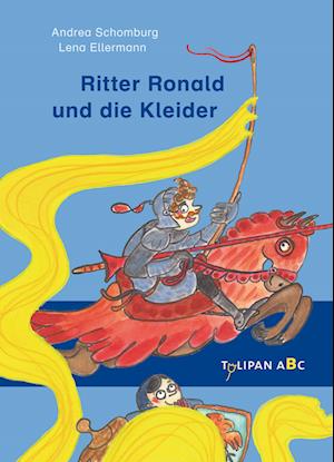 Cover for Andrea Schomburg · Ritter Ronald und die Kleider (Book) (2024)