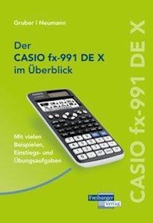 Cover for Gruber · CASIO fx-991DE X im Überblick (Bok)