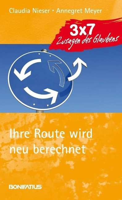 Ihre Route wird neu berechnet - Meyer - Other -  - 9783897106451 - 