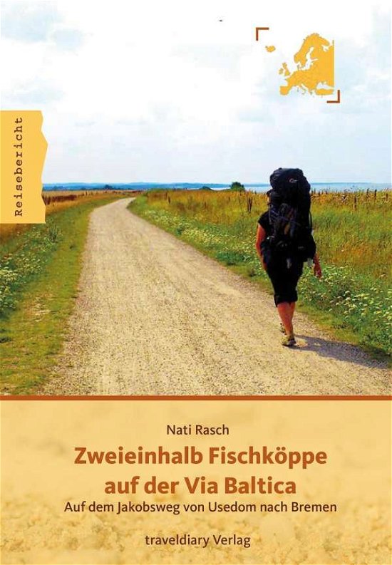 Cover for Rasch · Zweieinhlb Fischköppe Via Baltica (Buch)