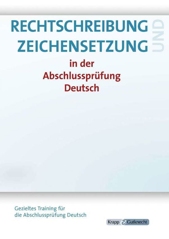 Rechtschreibung und Zeichensetzung - Gora - Livros -  - 9783946482451 - 