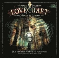 Chroniken Des Grauens:  Akte 12 - Jäger Der Finst - H.p. Lovecraft - Musik -  - 9783960664451 - 26. april 2024